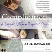 Book Review- Complications: a Surgeon's Notes on an Imperfect Science