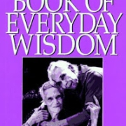 The Delany Sisters' Book of Everyday Wisdom by Sarah and Elizabeth Delany