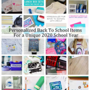 25+ Personalized Back To School Items with Cricut for a Unique 2020 School Year