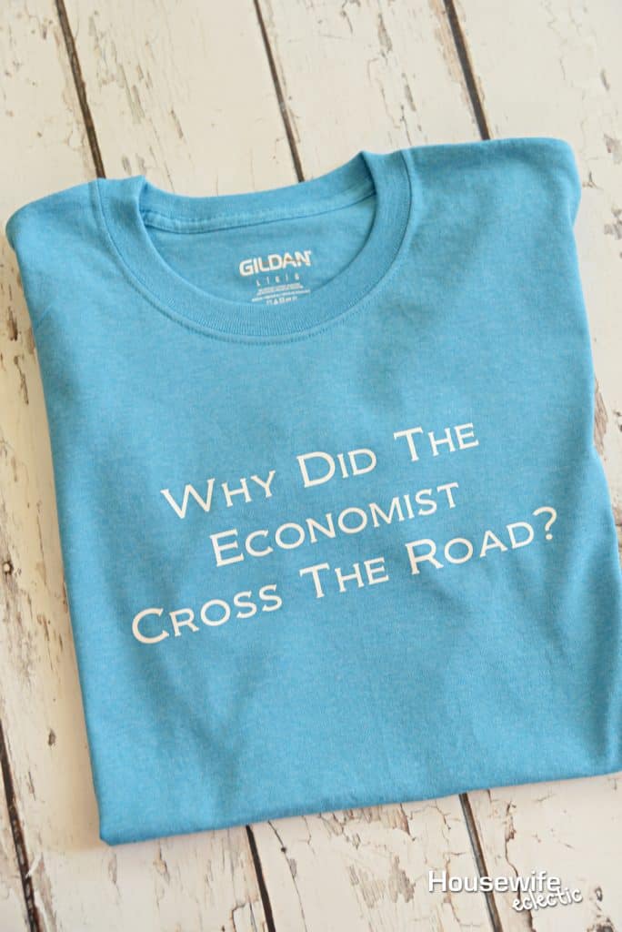 Why did the economist cross the road? DIY economics shirts 